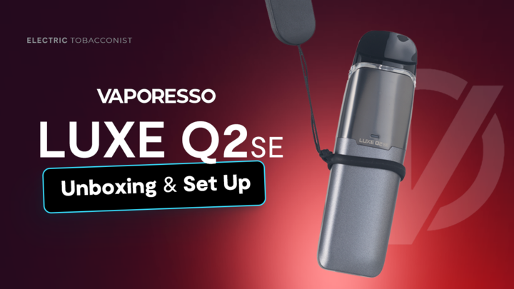 Video thumbnail for Vaporesso Luxe Q2 SE | Unboxing and Set up Guide