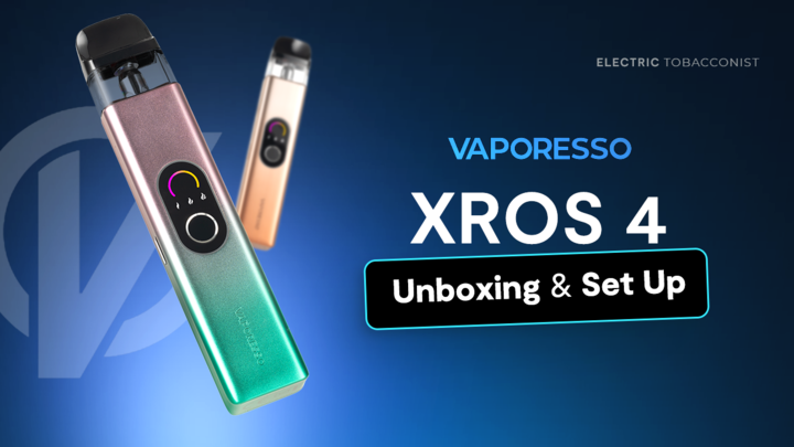 Thumbnail for Vaporesso Xros 4 | Unboxing & Set Up Guide